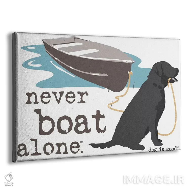 تابلو هرگز تنها قایقسواری نکن II اثر داگ ایز گود اند کت ایز گود (برند طراحی) - نمای پرسپکتیو محصول