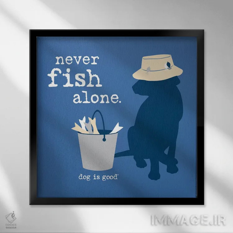 تابلو هرگز تنها ماهی نگیر اثر داگ ایز گود اند کت ایز گود (برند طراحی) - نمای قابدار مشکی