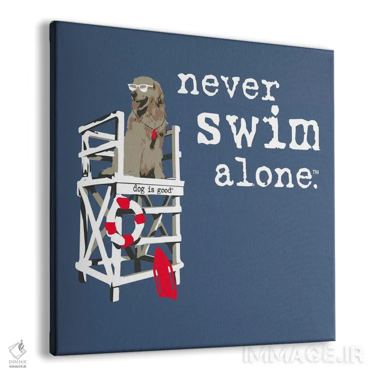 تابلو هرگز تنها شنا نکن اثر داگ ایز گود اند کت ایز گود (برند طراحی) - نمای پرسپکتیو محصول