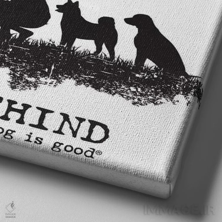 تابلو هیچ سگی جا نمیماند اثر داگ ایز گود اند کت ایز گود (برند طراحی) - نمای نزدیک بافت بوم
