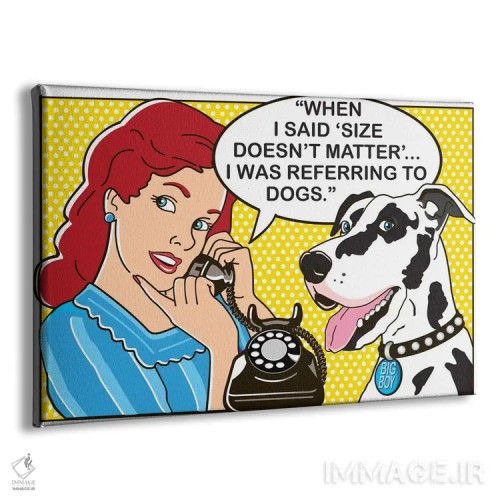 تابلو اندازه مهم است اثر داگ ایز گود اند کت ایز گود (برند طراحی) - نمای پرسپکتیو محصول