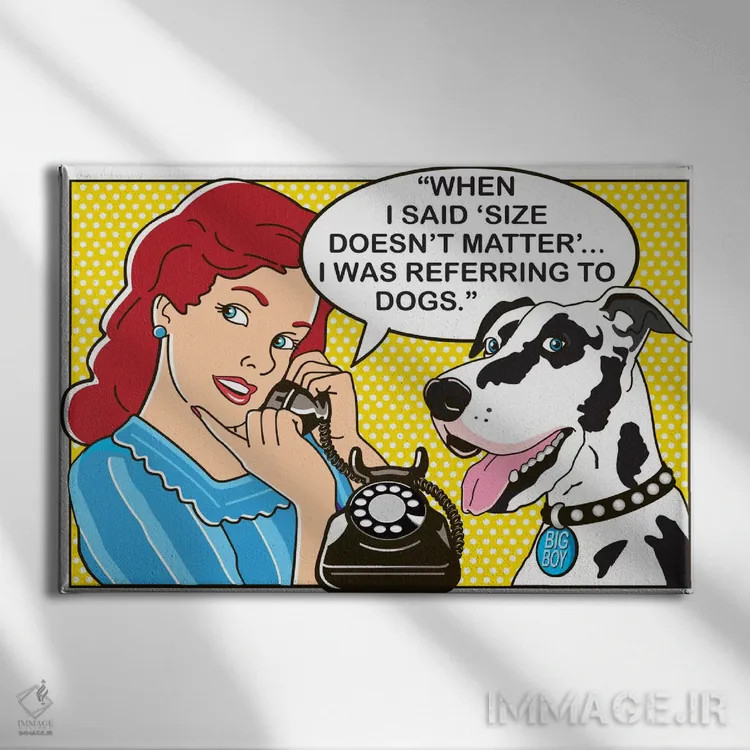 تابلو اندازه مهم است اثر داگ ایز گود اند کت ایز گود (برند طراحی) - نمای روبهرو روی دیوار