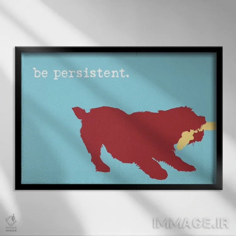 تابلو پشتکار داشته باش اثر داگ ایز گود اند کت ایز گود (برند طراحی) - نمای قابدار مشکی