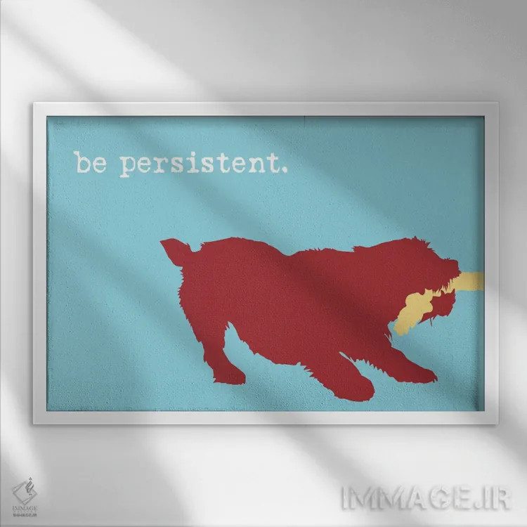 تابلو پشتکار داشته باش اثر داگ ایز گود اند کت ایز گود (برند طراحی) - نمای قابدار سفید