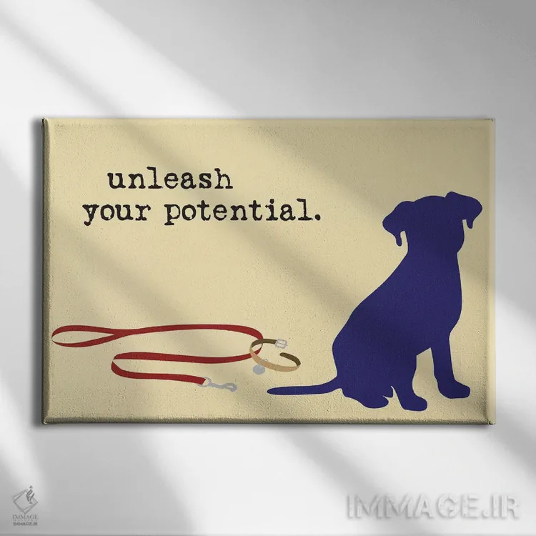 تابلو پتانسیل خود را آزاد کن اثر داگ ایز گود اند کت ایز گود (برند طراحی) - نمای روبهرو روی دیوار