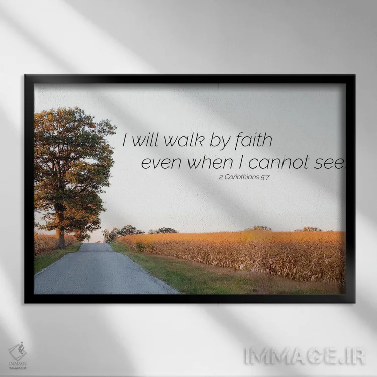 تابلو با ایمان قدم برمیدارم اثر دانی کوئلن - نمای قابدار مشکی