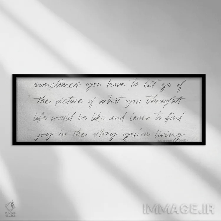 تابلو گاهی باید رها کنی اثر مارلا ری - نمای قابدار مشکی