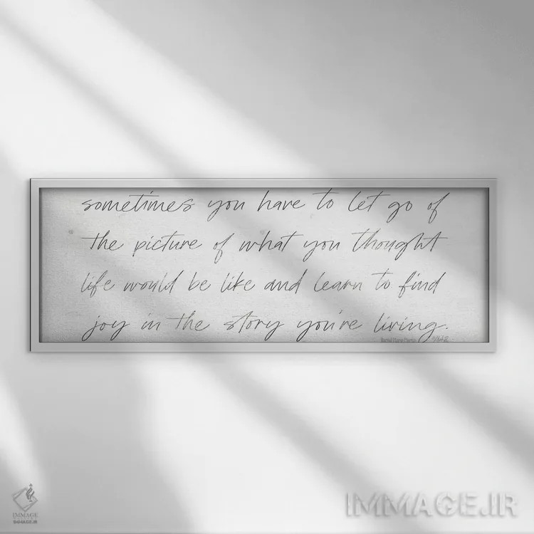 تابلو گاهی باید رها کنی اثر مارلا ری - نمای قابدار سفید