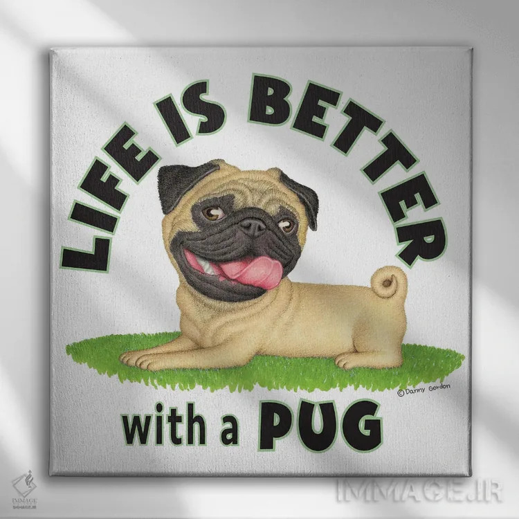 تابلو زندگی روی چمن برای پاگ بهتر است اثر دنی گوردون - نمای روبهرو روی دیوار