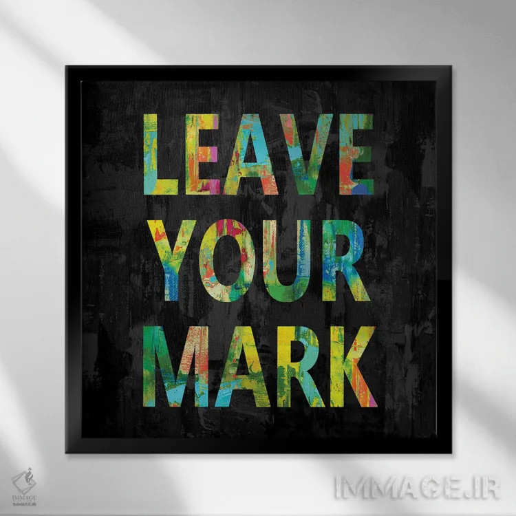 تابلو اثر خود را بهجا بگذار (رنگی) اثر جیمی مکداول - نمای قابدار مشکی