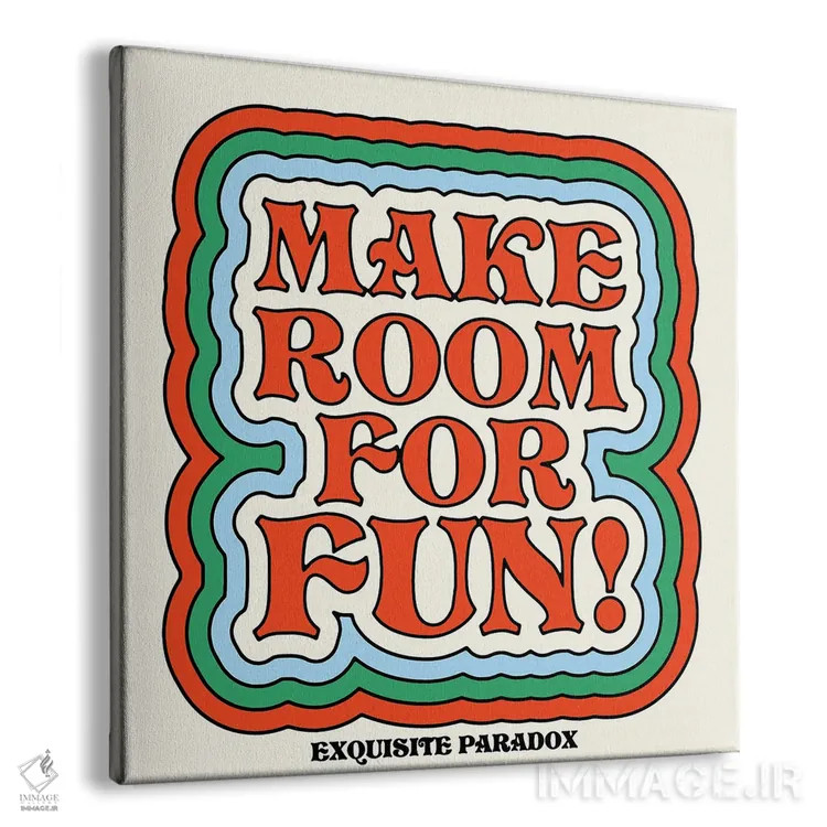 تابلو برای خوشی جا باز کن اثر پاردوکس بینظیر (نام هنری یا استودیوی خلاقانه) - نمای پرسپکتیو محصول
