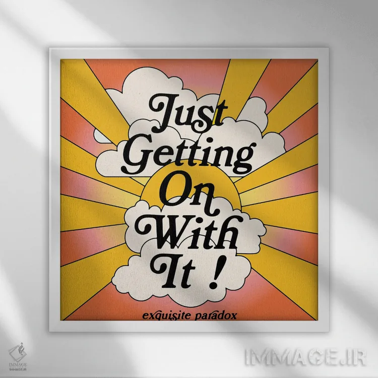 تابلو ادامه دادن زندگی اثر پاردوکس بینظیر (نام هنری یا استودیوی خلاقانه) - نمای قابدار سفید