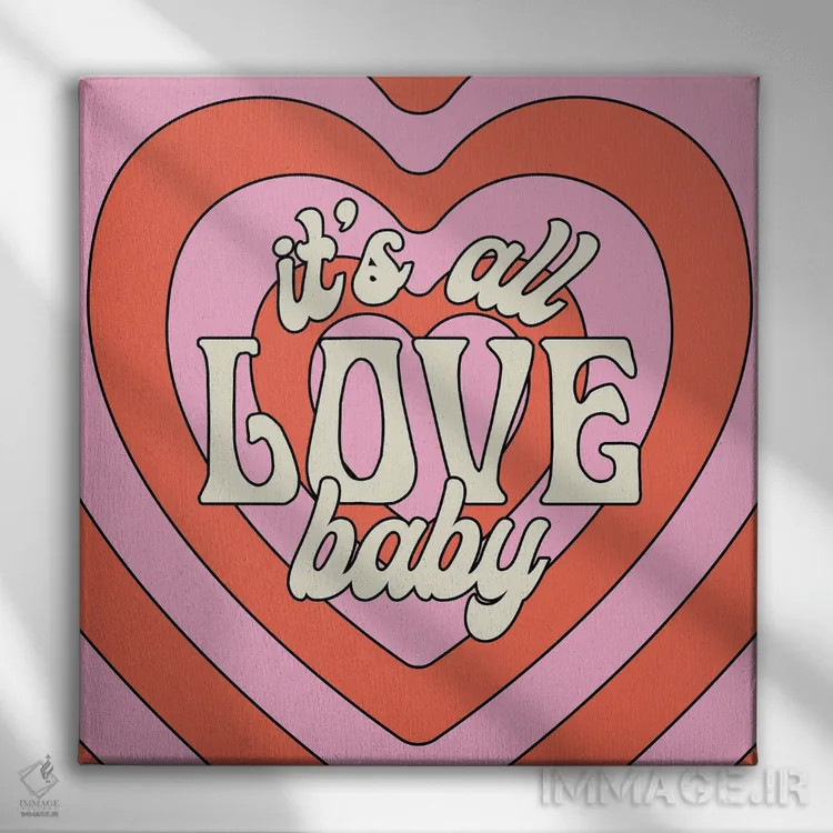 تابلو همه عشق اثر پاردوکس بینظیر (نام هنری یا استودیوی خلاقانه) - نمای روبهرو روی دیوار