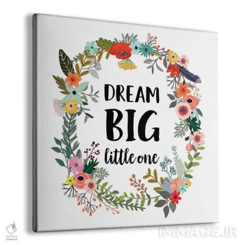 تابلو کوچولوی من، بزرگ آرزو کن اثر ادن پرینتیبلز (استودیو/برند طراحی) - نمای پرسپکتیو محصول