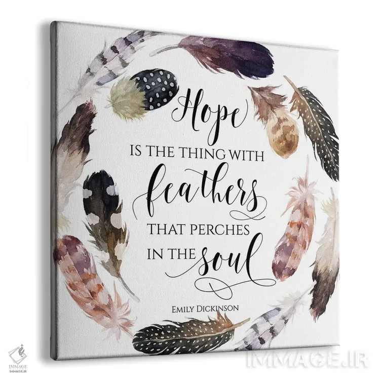 تابلو امید همان چیز پرمانند است که بر جان مینشیند، امیلی دیکینسون (شعر) اثر ادن پرینتیبلز (استودیو/برند طراحی) - نمای پرسپکتیو محصول