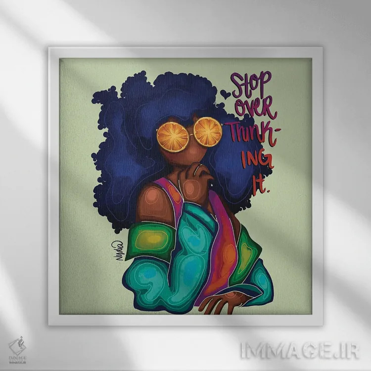 تابلو زیاد فکر نکن اثر نیدیا دراز (نام هنری/استودیو) - نمای قابدار سفید