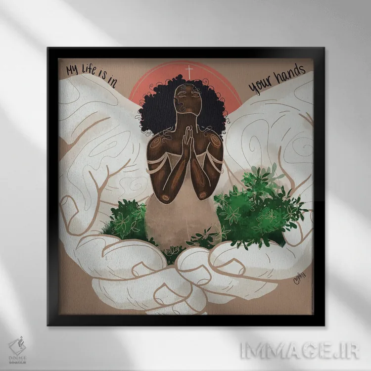 تابلو "زندگی من در دستان توست" اثر نیدیا دراز (نام هنری/استودیو) - نمای قابدار مشکی