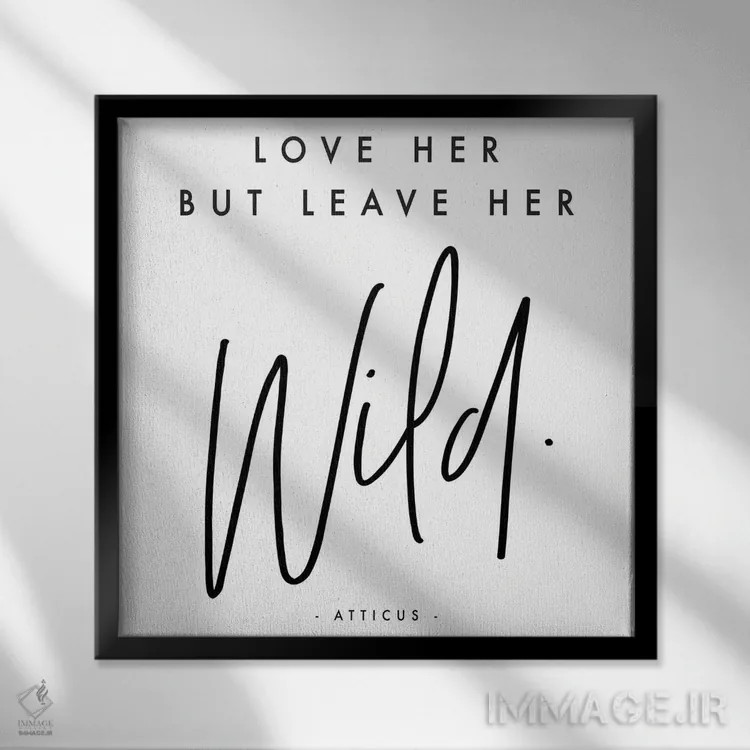 تابلو دوستش داشته باش اما بگذار آزاد باشد اثر هانیمون هتل (برند هنری) - نمای قابدار مشکی