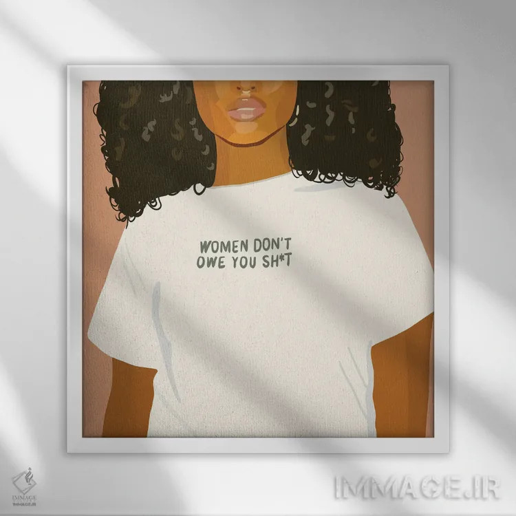 تابلو زنان به تو بدهکار نیستند اثر آرتپِیسیئی - نمای قابدار سفید