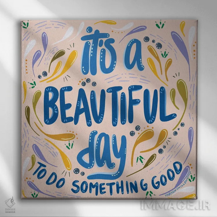 تابلو امروز روز زیبایی است اثر هارمونی ویلو - نمای روبهرو روی دیوار
