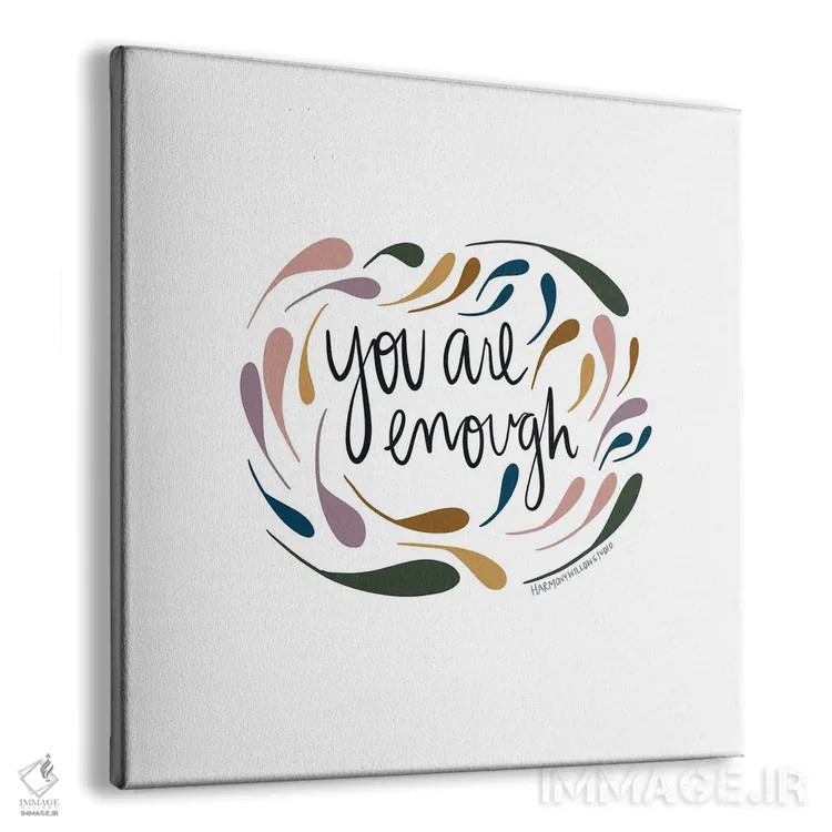 تابلو تو کافی هستی اثر هارمونی ویلو - نمای پرسپکتیو محصول