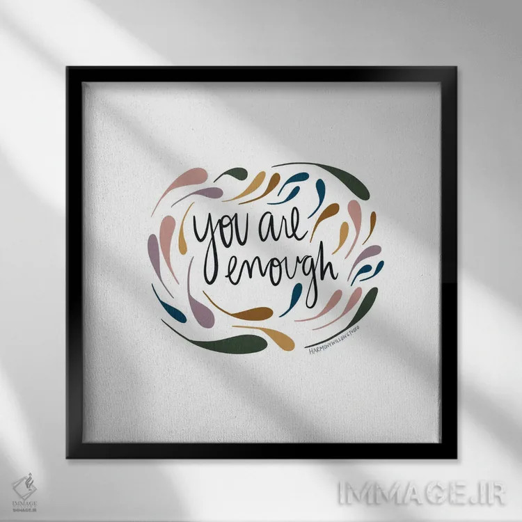 تابلو تو کافی هستی اثر هارمونی ویلو - نمای قابدار مشکی