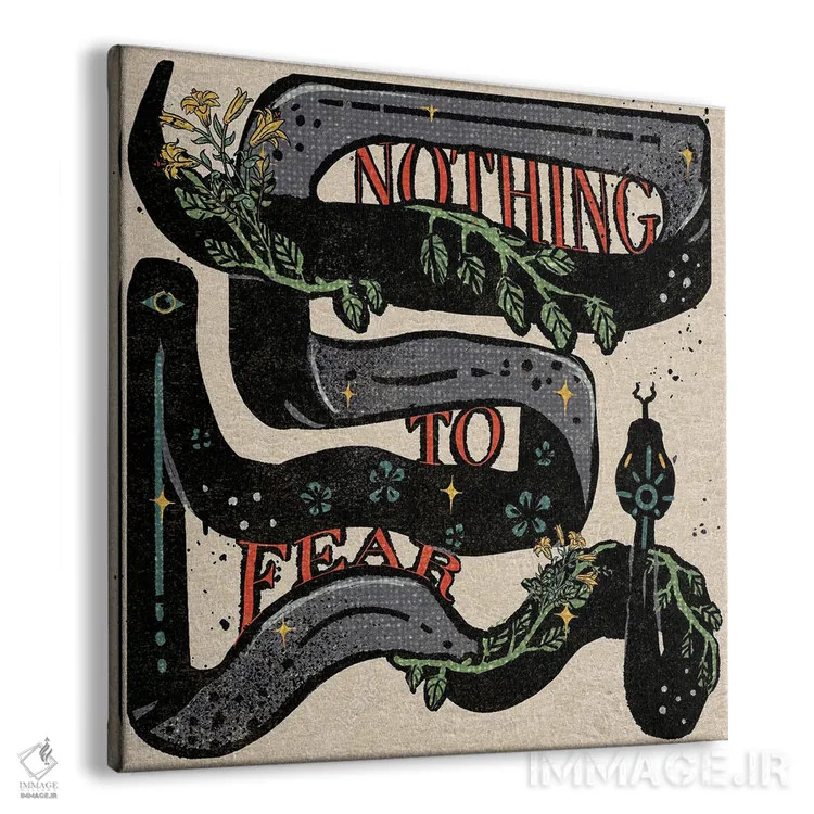 تابلو هیچ چیز برای ترسیدن نیست اثر ایلوناتیکا (برند هنری) - نمای پرسپکتیو محصول