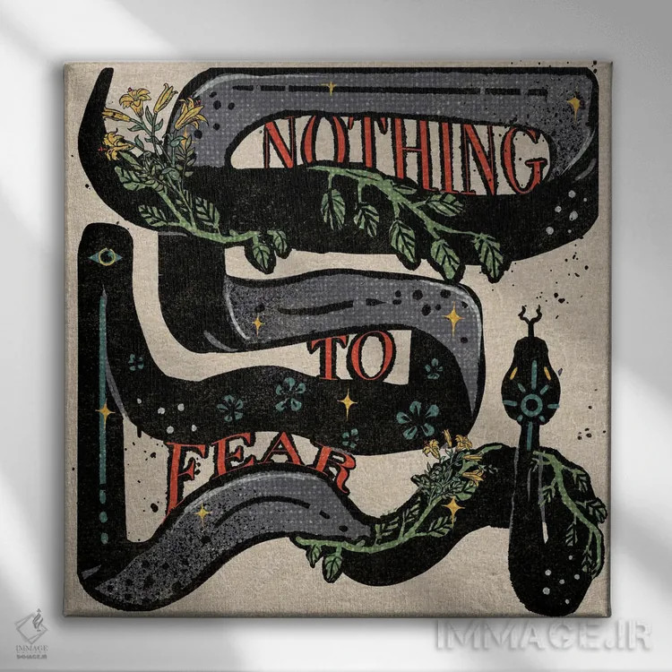 تابلو هیچ چیز برای ترسیدن نیست اثر ایلوناتیکا (برند هنری) - نمای روبهرو روی دیوار