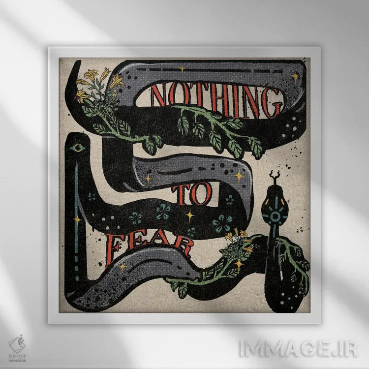 تابلو هیچ چیز برای ترسیدن نیست اثر ایلوناتیکا (برند هنری) - نمای قابدار سفید