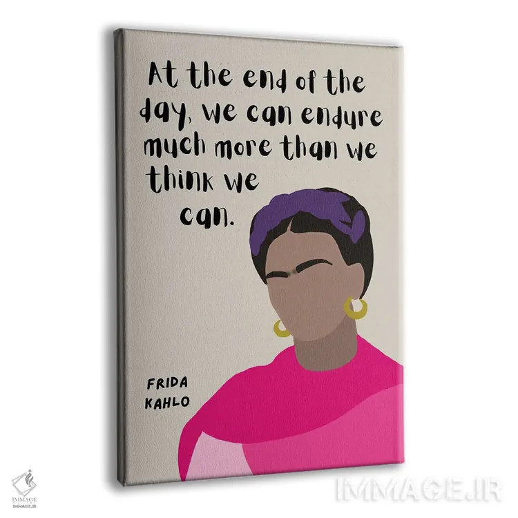 تابلو نقل قول فریدا کالو اثر برینی پرینتیبلز - نمای پرسپکتیو محصول