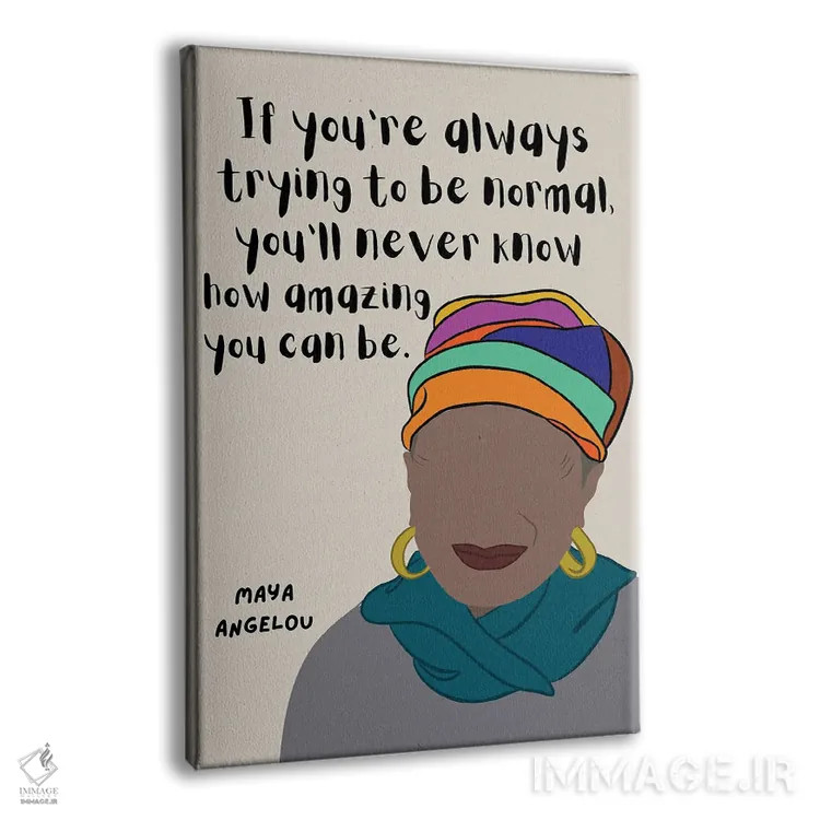 تابلو نقل قول مایا آنجلو اثر برینی پرینتیبلز - نمای پرسپکتیو محصول