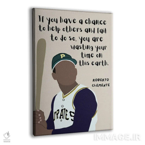 تابلو نقل قول کلمنته (روبرتو کلمنته، ورزشکار) اثر برینی پرینتیبلز - نمای پرسپکتیو محصول