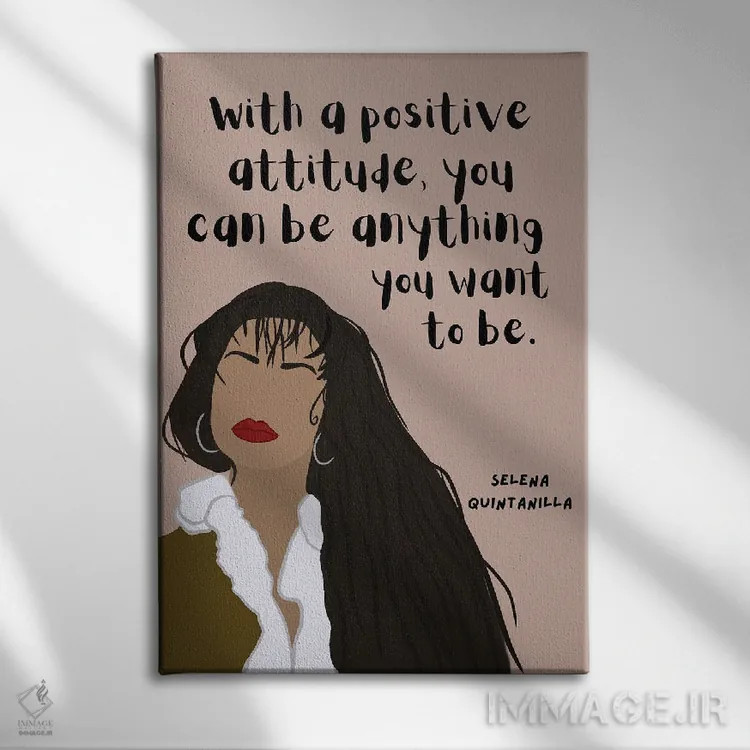 تابلو نقل قول سلنا کوئینتانیلا اثر برینی پرینتیبلز - نمای روبهرو روی دیوار
