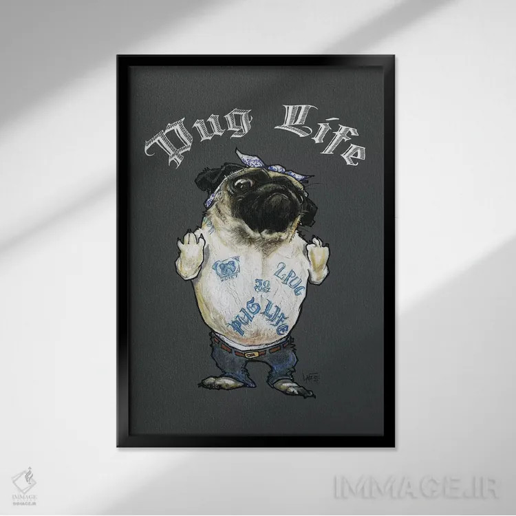 تابلو زندگی پاگی (ایدهی رپ Tupac/Pug) اثر کاریکاتورهای سگ (استودیو تخصصی کاریکاتور حیوانات) - نمای قابدار مشکی
