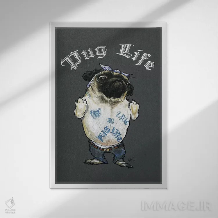 تابلو زندگی پاگی (ایدهی رپ Tupac/Pug) اثر کاریکاتورهای سگ (استودیو تخصصی کاریکاتور حیوانات) - نمای قابدار سفید