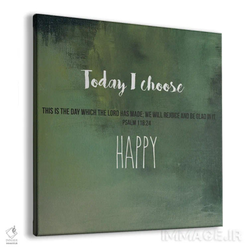 تابلو امروز شادی را انتخاب میکنم اثر جودی باگناتو - نمای پرسپکتیو محصول