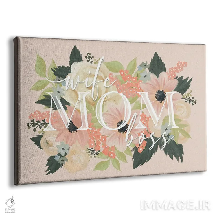 تابلو دکوراتیو Mom, Boss,همسر، مادر، رئیس اثر هاوس فن وی - نمای پرسپکتیو محصول
