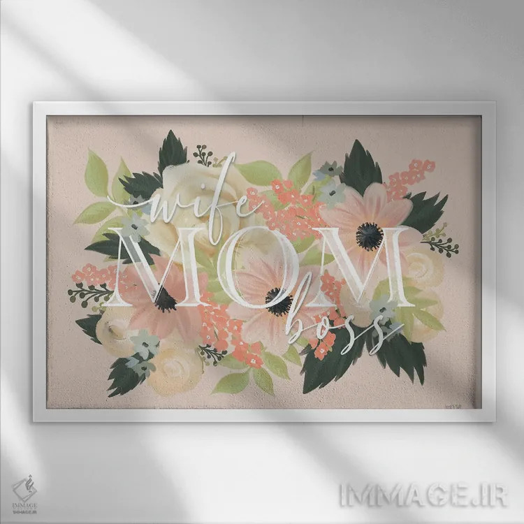 تابلو دکوراتیو Mom, Boss,همسر، مادر، رئیس اثر هاوس فن وی - نمای قابدار سفید
