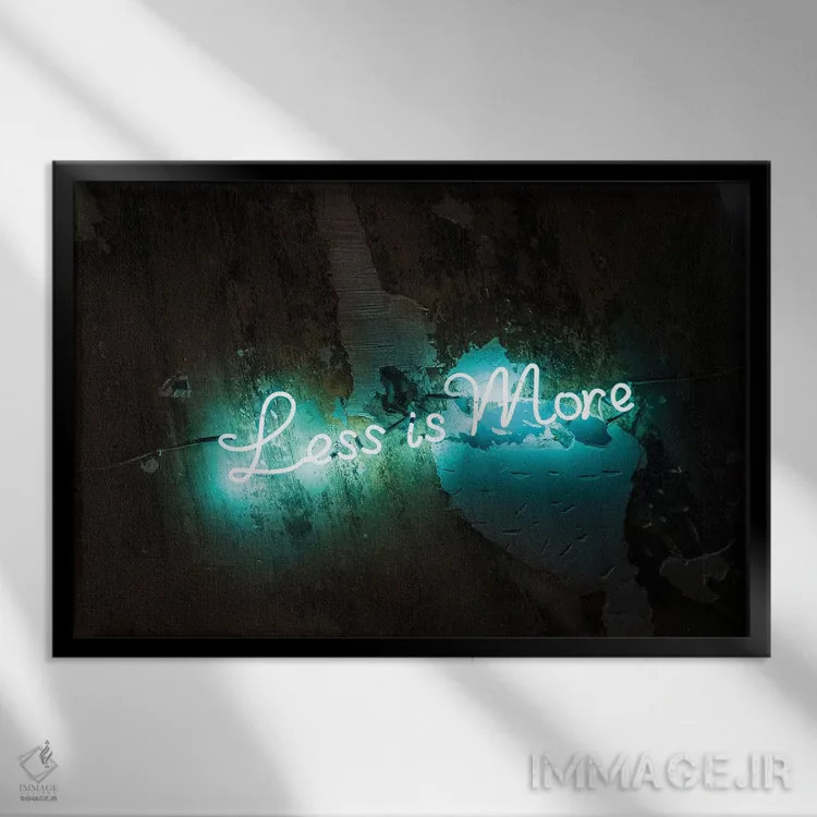 تابلو دکوراتیو کمتر، بیشتر است اثر هانی مون هتل - نمای قابدار مشکی