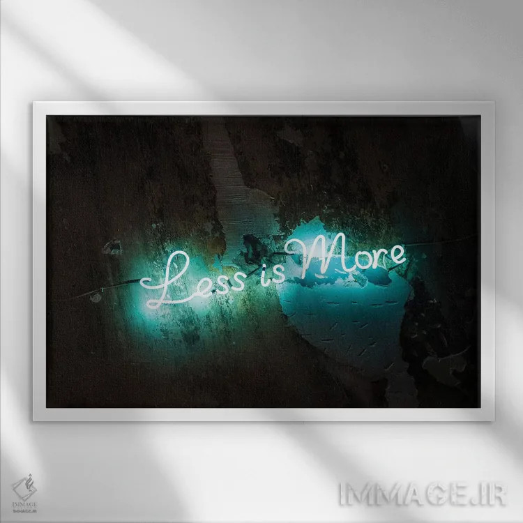 تابلو دکوراتیو کمتر، بیشتر است اثر هانی مون هتل - نمای قابدار سفید