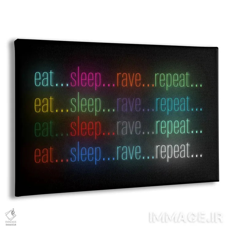تابلو دکوراتیو Sleep, Rave,بخور، بخواب، جشن بگیر اثر فایو بای فایو کالکتیو - نمای پرسپکتیو محصول