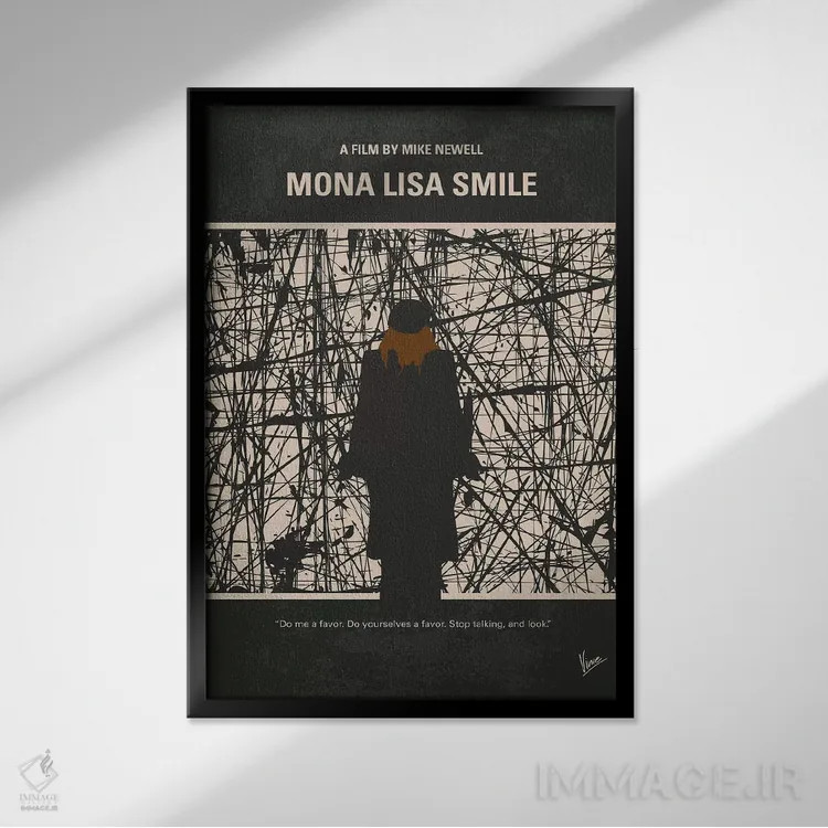 تابلو مینیمال پوستر مینیمال فیلم لبخند مونالیزا اثر چانکونگ - نمای قابدار مشکی