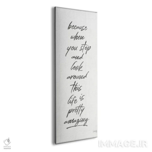 تابلو دکوراتیو زندگی واقعا شگفت انگیز است اثر مارلا ری - نمای پرسپکتیو محصول