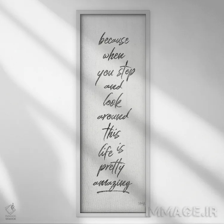 تابلو دکوراتیو زندگی واقعا شگفت انگیز است اثر مارلا ری - نمای قابدار سفید