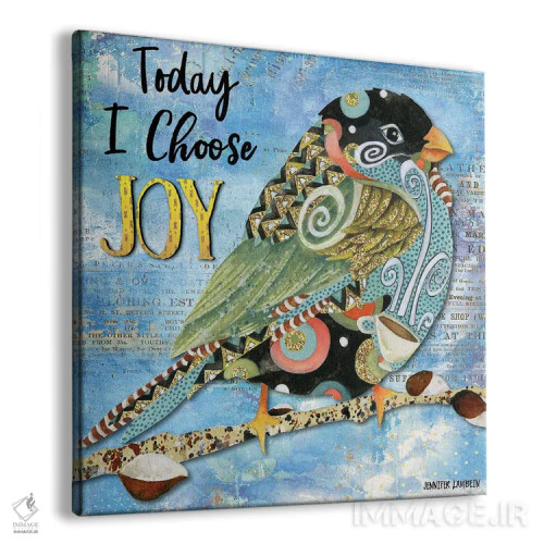 تابلو دکوراتیو امروز پرنده کوچک شادی را انتخاب می کنم اثر جنیفر لمباین - نمای پرسپکتیو محصول