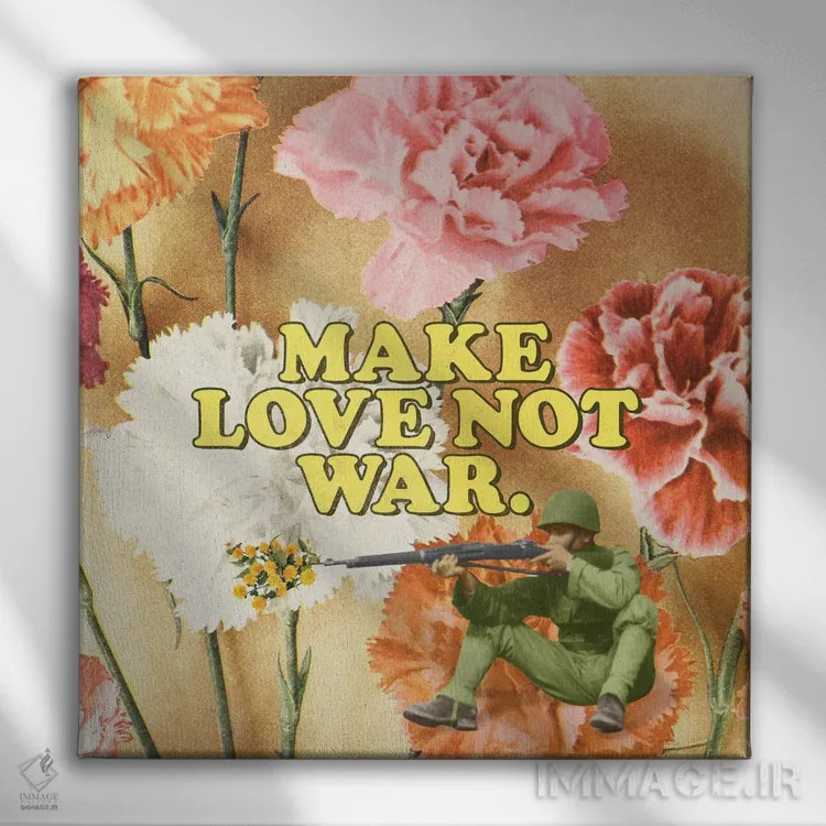 تابلو دکوراتیو عشق بورزید نه جنگ اثر جولیا والک - نمای روبهرو روی دیوار
