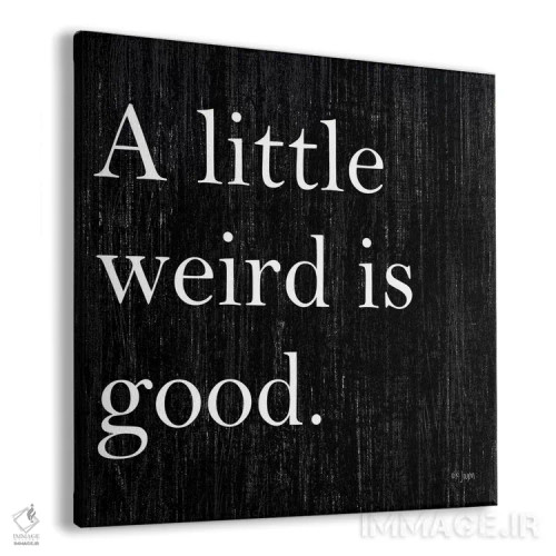 تابلو دکوراتیو کمی عجیب بودن خوب است اثر جکسون بلوار - نمای پرسپکتیو محصول