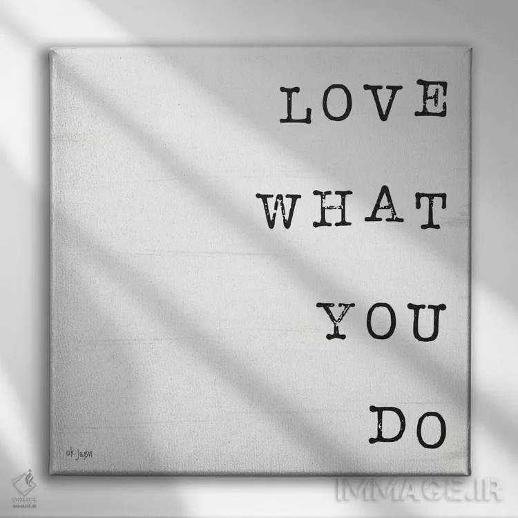 تابلو مدرن آنچه دوست داری اثر جکسون بلوار - نمای روبهرو روی دیوار