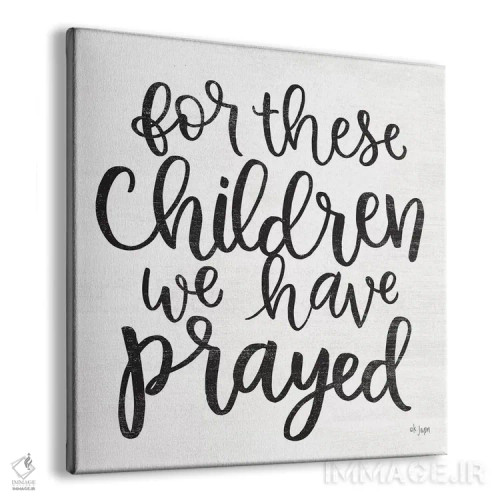 تابلو مدرن برای این کودکان دعا کردیم اثر جکسون بلوار - نمای پرسپکتیو محصول