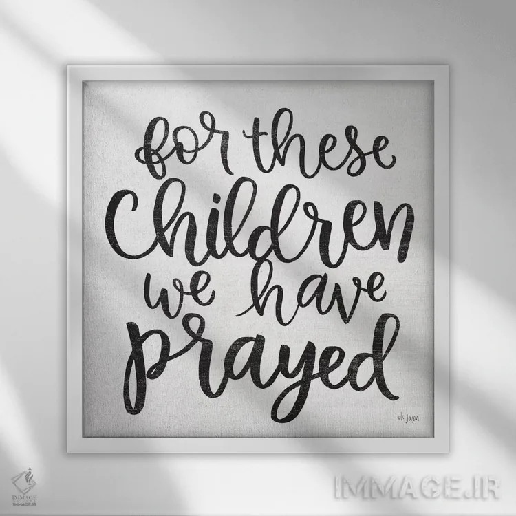 تابلو مدرن برای این کودکان دعا کردیم اثر جکسون بلوار - نمای قابدار سفید